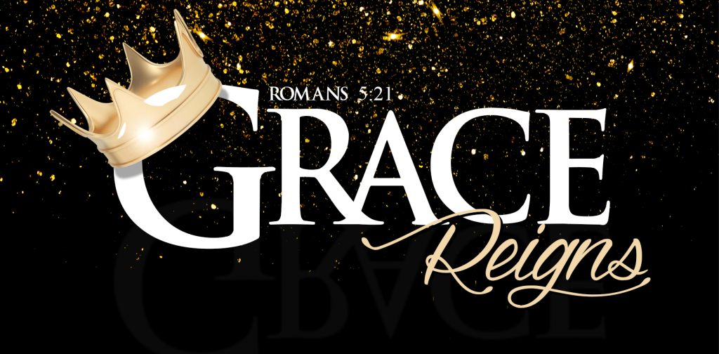 Grace Reigns