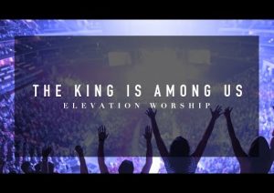 The King is Among Us