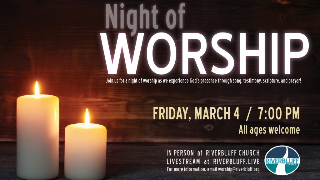 Night Of Worship Riverbluff Church