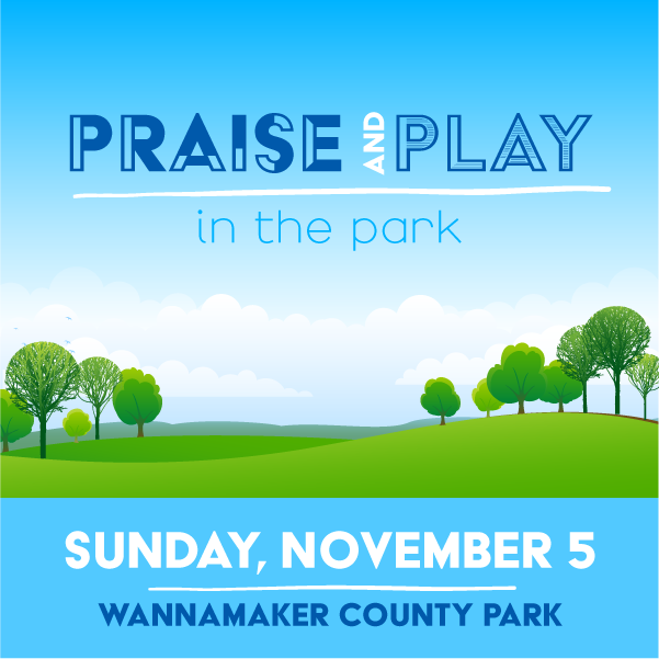 PRAISE AND PLAY IN THE PARK_SAVE THE DATE_2023