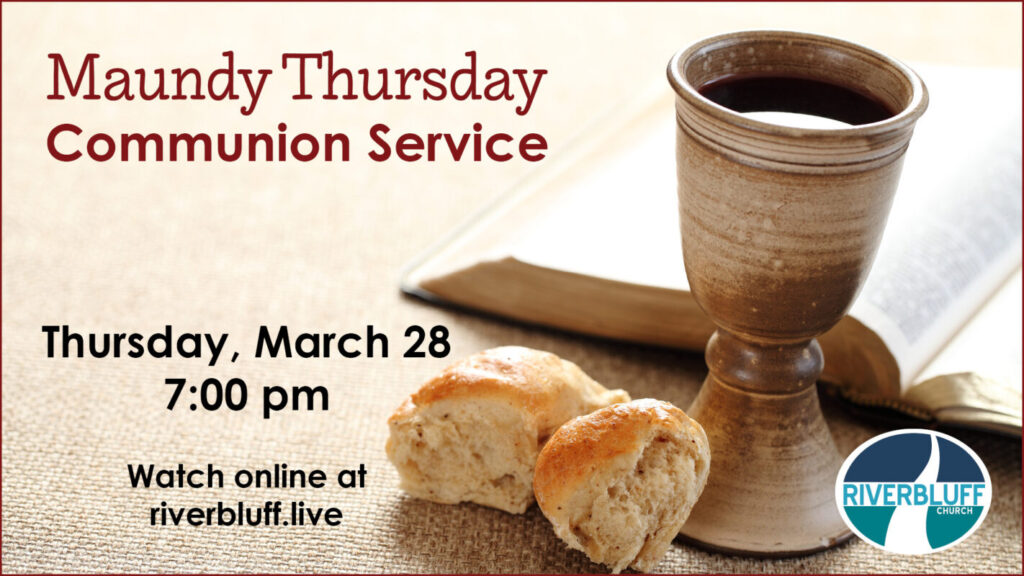 Maundy Thursday Communion Service
