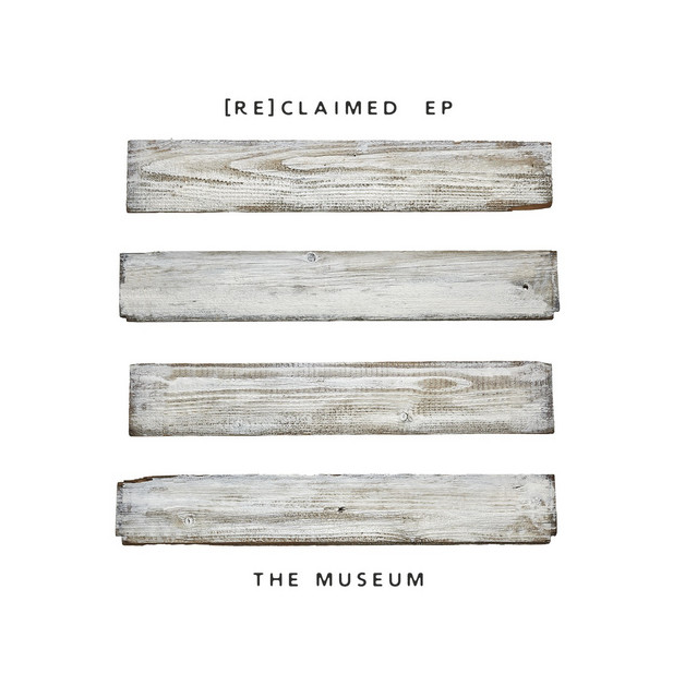 RECLAIMED THE MUSEUM