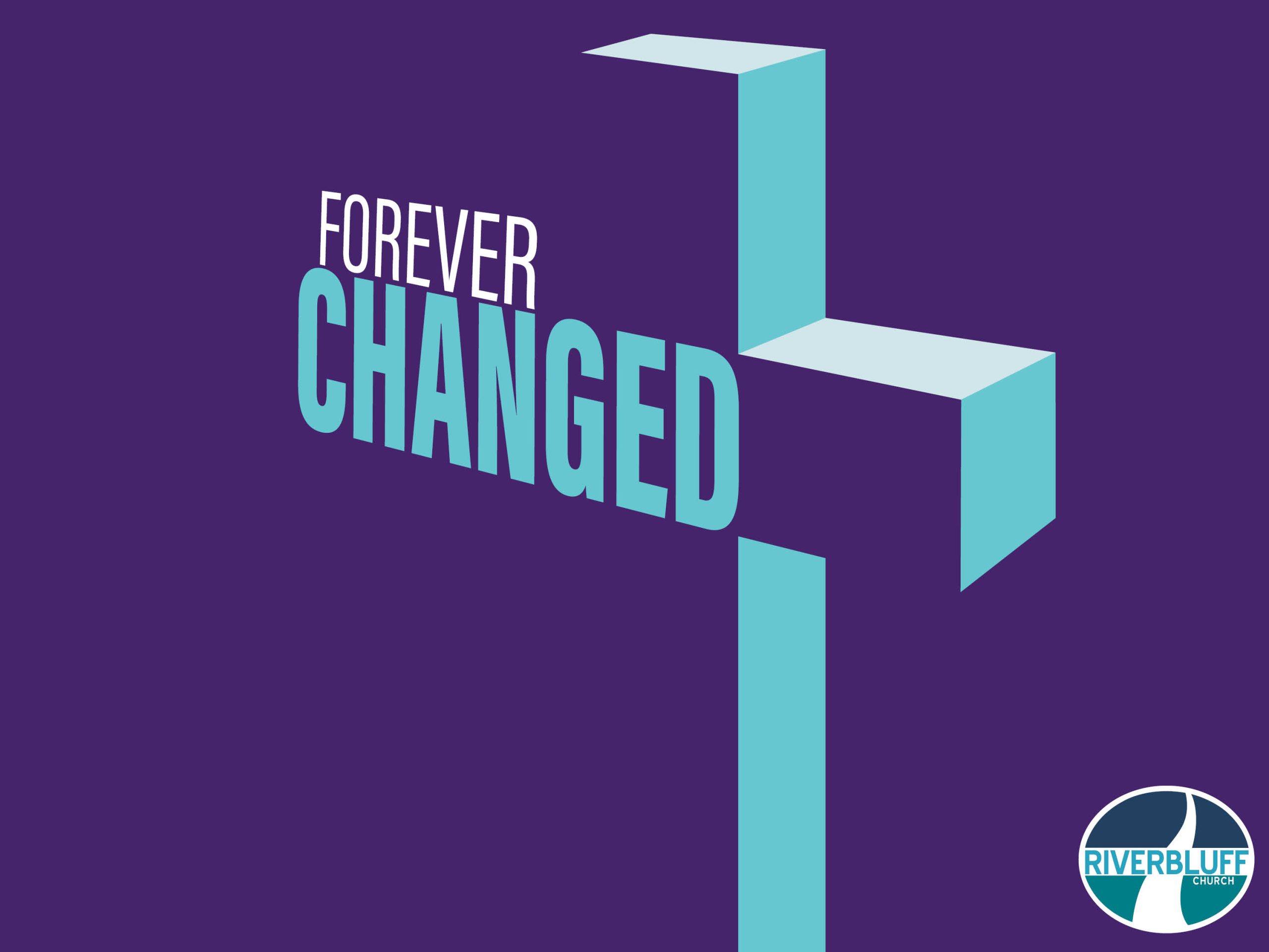 FOREVER CHANGED_SERMON GRAPHIC_SLIDE