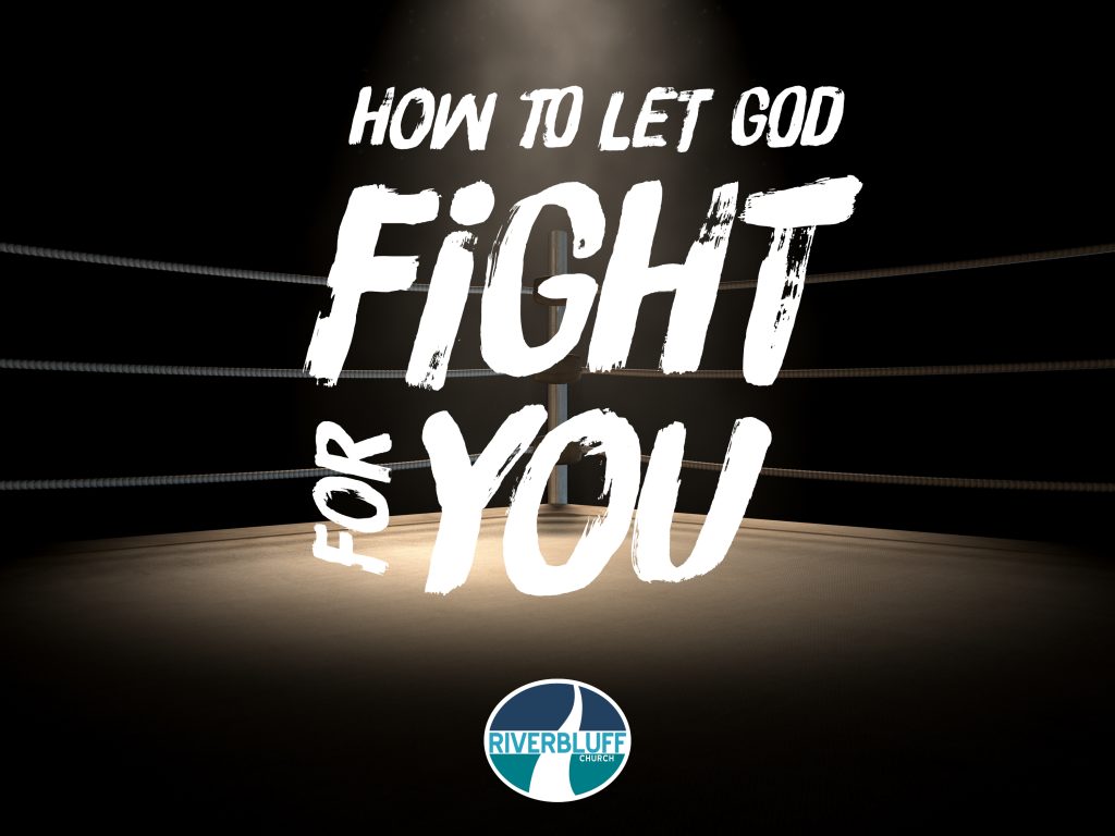How to Let God Fight for You