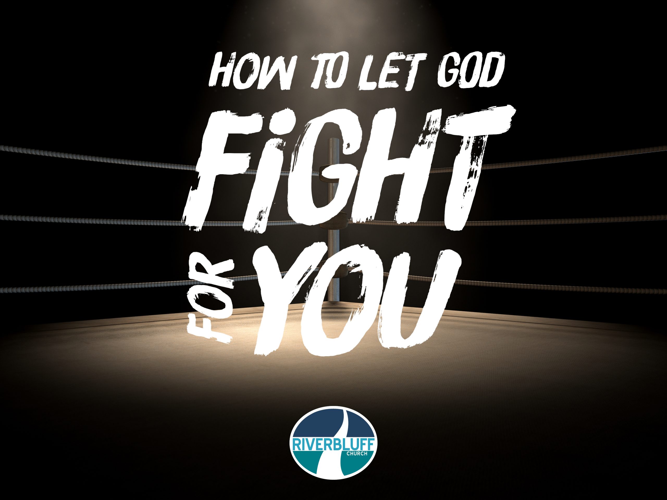 HOW TO LET GOD FIGHT FOR YOU_SERMON GRAPHIC_SLIDE