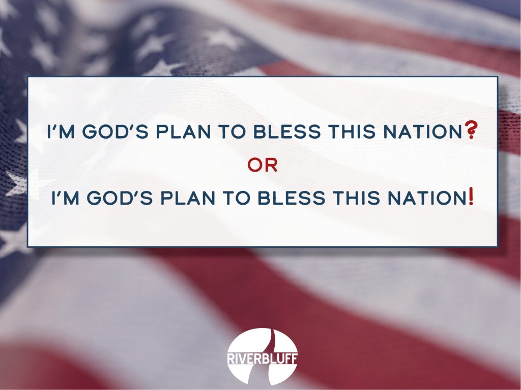 I’m GOD’s Plan To Bless This Nation? I’m GOD’s Plan To Bless This Nation!