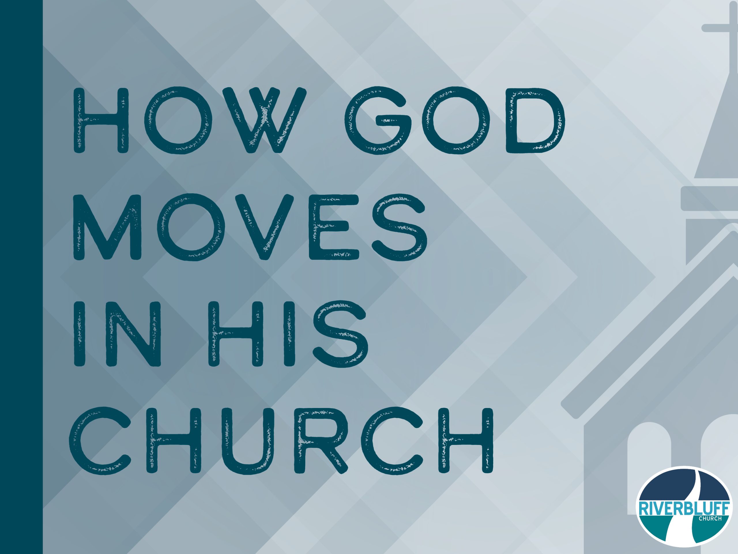 HOW GOD MOVES IN HIS CHURCH SERMON GRAPHIC_SLIDE